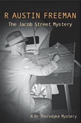 The Jacob Street Mystery (Dr. Thorndyke, 27)