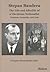 Stepan Bandera: The Life an...