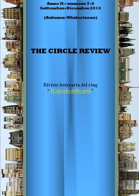 The Circle review n. 7-8 (Settembre - Dicembre 2014) Autumn/Winter issue (Italian Edition)