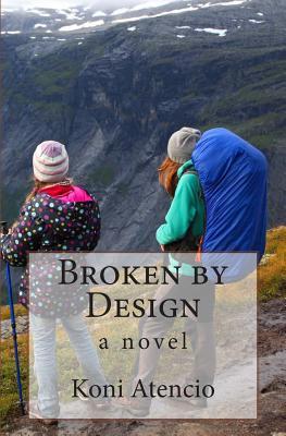 Broken by Design (Healed Hearts #1)