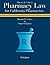 Pharmacy Law for California Pharmacists