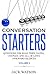 Conversation Starters Volume 2: Questions for road trips, dates, couples, and all of life's awkward silences