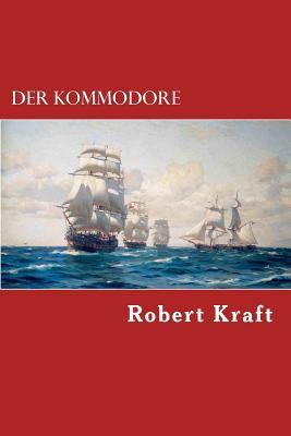 Der Kommodore: Wir Seezigeuner - Band 2