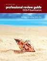 Professional Review Guide for the CCS-P Examination, 2015 Edition (with Premium Web Site, 2 terms (12 months) Printed Access Card) Professional Review Guide for the CCS-P Examination, 2015 Edition (with Premium Web Site, 2 terms (12 months) Printed Access Card)
