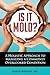 Is It Mold?: A Holistic Approach To Managing A Commonly Overlooked Condition