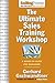 The Ultimate Sales Training Workshop: A Hands-On Guide for Managers (SellingPower Library)