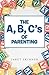The A, B, C's of Parenting by Janet Skinner