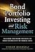 Bond Portfolio Investing and Risk Management by Vineer Bhansali