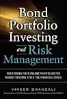 Bond Portfolio Investing and Risk Management Bond Portfolio Investing and Risk Management