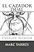 El cazador dual: Catalan Hunter (Spanish Edition)