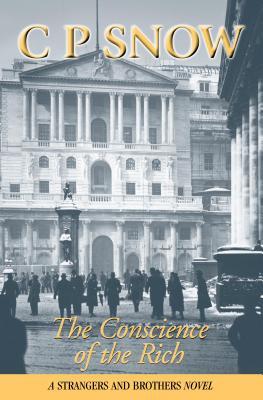 The Conscience of the Rich (Strangers and Brothers, #3)