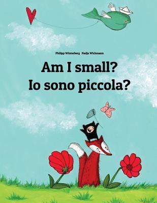 Am I Small? IO Sono Piccola?