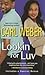 Lookin' For Luv (A Man's World Series)