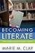 Becoming Literate Update