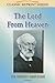The Lord From Heaven (Classic Re-print Series)