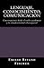 Lenguaje, Conocimiento, Comunicación by Emilio Rivano Fischer