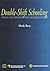 Double-Shift Schooling: Design and Operation for Cost-Effectiveness