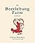 The Beetlebung Farm Cookbook by Chris Fischer