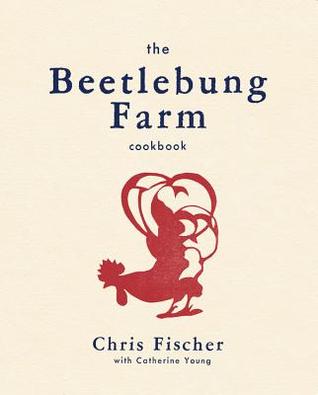 The Beetlebung Farm Cookbook: A Year of Cooking on Martha's Vineyard