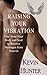 Raising Your Vibration: Fin...