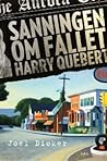 Sanningen om fallet Harry Quebert by Joël Dicker