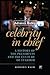 Celebrity in Chief: A Histo...