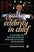 Celebrity in Chief by Kenneth T. Walsh