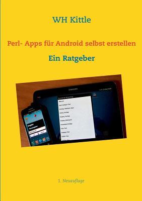 Perl- Apps für Android selbst erstellen (German Edition)