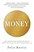 Money by Felix Martin Money by Felix Martin
