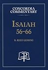 Isaiah 56-66 - Concordia Commentary Isaiah 56-66 - Concordia Commentary