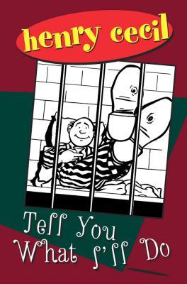 Tell You What I'll Do (Paperback)