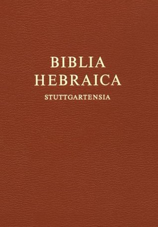 Biblia Hebraica Stuttgartensia (Hardcover)