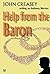 Help From The Baron: (Writing as Anthony Morton)