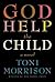 God Help the Child by Toni Morrison God Help the Child by Toni Morrison