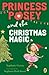 Princess Posey and the Christmas Magic by Stephanie Greene