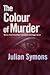 The Colour of Murder by Julian Symons