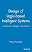 Design of Logic-based Intelligent Systems