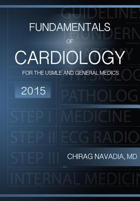 Fundamentals of Cardiology: For the USMLE and General Medics