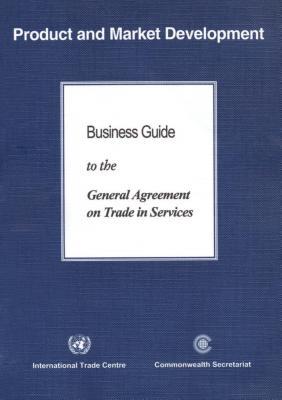 Business Guide to GATS and Trade in Services