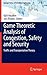 Game Theoretic Analysis of Congestion, Safety and Security: Traffic and Transportation Theory (Springer Series in Reliability Engineering)