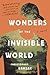 Wonders of the Invisible World