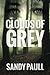 Clouds Of Grey (On The Edge action suspense)