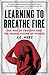 Learning to Breathe Fire: The Rise of CrossFit and the Primal Future of Fitness