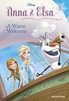 Anna & Elsa #3: A Warm Welcome (Disney Frozen) (A Stepping Stone Book
