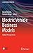 Electric Vehicle Business Models: Global Perspectives (Lecture Notes in Mobility)