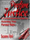 Profane Justice: ...