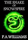 The Snake of Snowspire by P.A. Williams The Snake of Snowspire by P.A. Williams