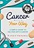 Cancer - Your Way