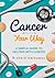 Cancer - Your Way by Richard Hathaway