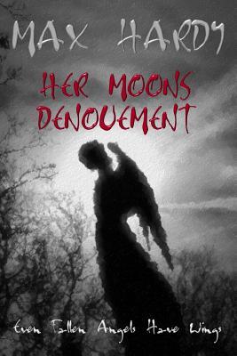 Her Moons Denouement (Fallen Angels Book 2)